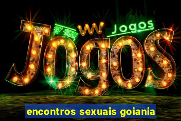 encontros sexuais goiania